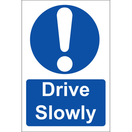Drive Slowly Sign, Rigid, 20x30cm
