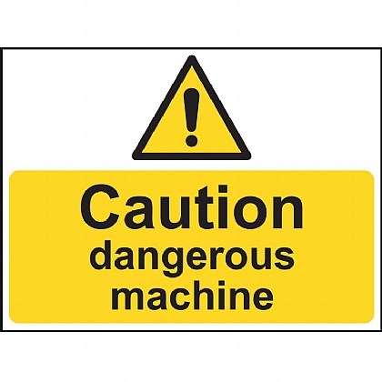 Caution Dangerous Machine Vinyl Sign 20x15cm